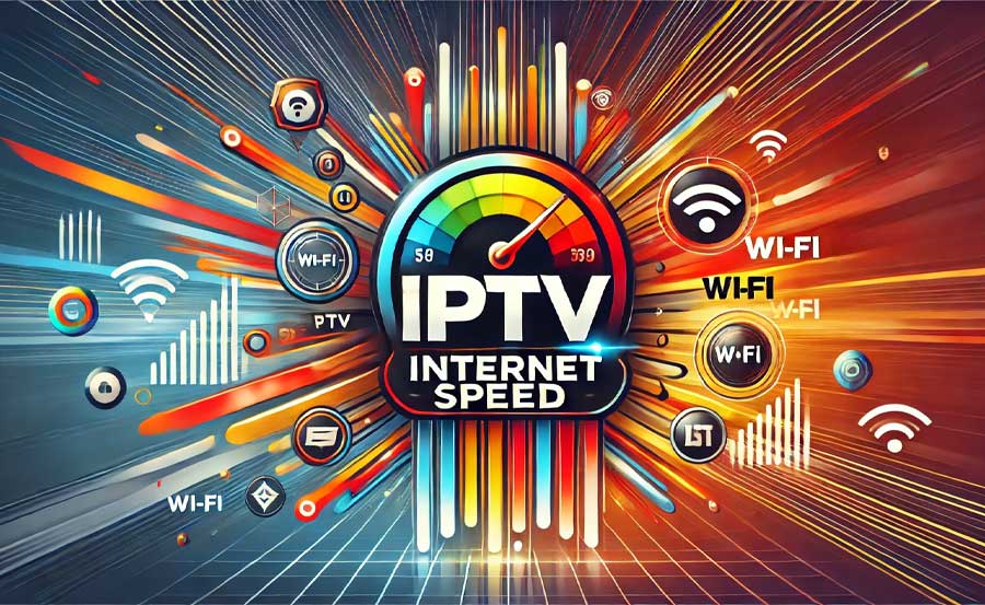 How Much Internet Speed Do You Need for IPTV?